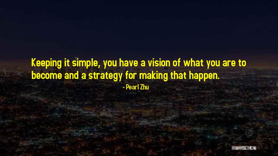 Pearl Vision Quotes By Pearl Zhu Pearl Vision Quotes By Pearl Zhu