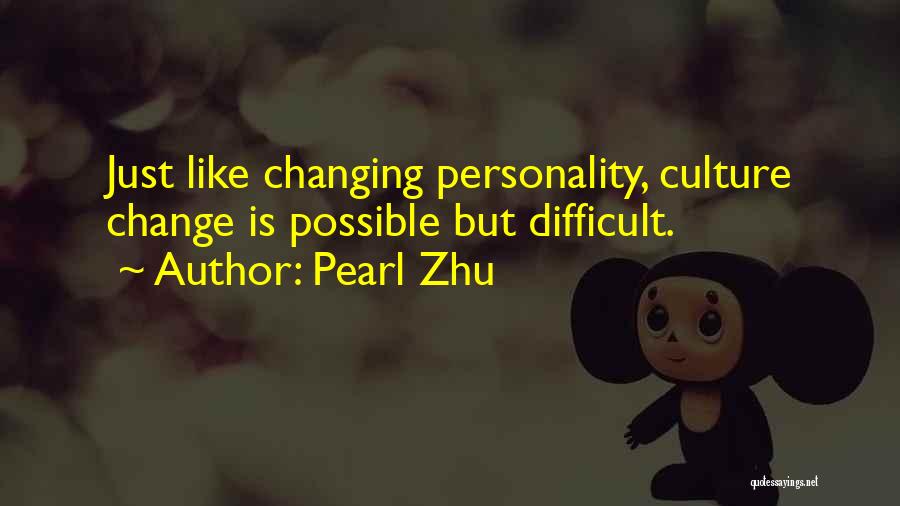 Pearl Zhu Quotes 1083137