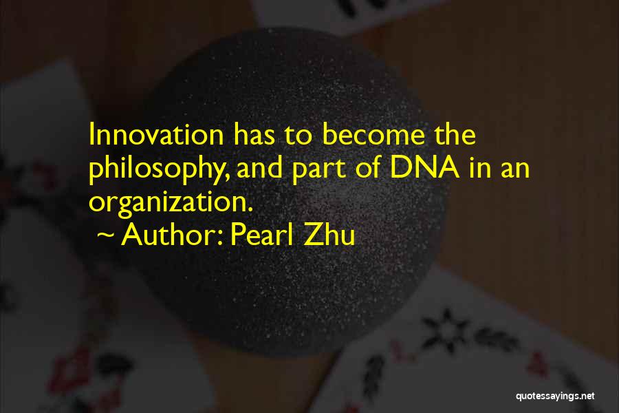 Pearl Zhu Quotes 1183711