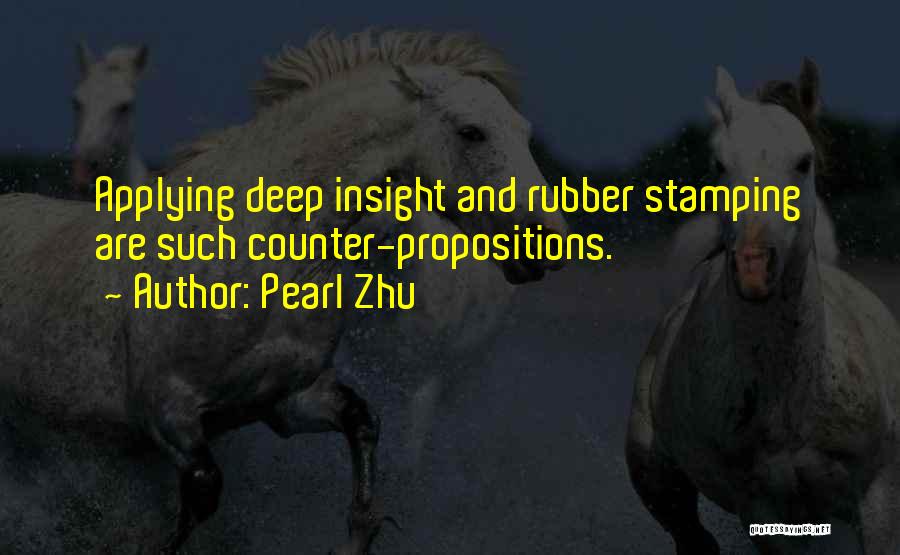 Pearl Zhu Quotes 1189549