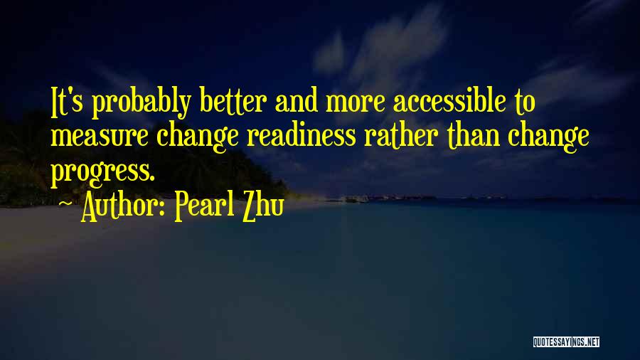 Pearl Zhu Quotes 1452115
