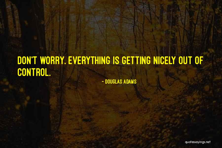 Pearlene Garcia Quotes By Douglas Adams Pearlene Garcia Quotes By Douglas Adams