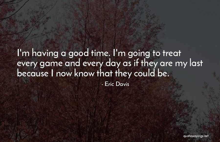 Pearlington Quotes By Eric Davis Pearlington Quotes By Eric Davis