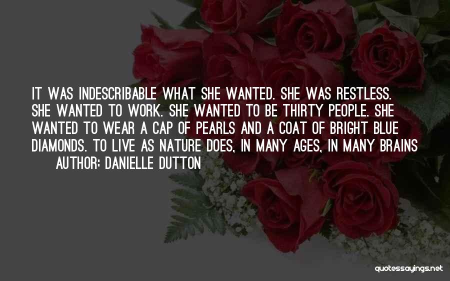 Pearls And Diamonds Quotes By Danielle Dutton