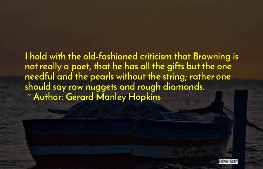 Pearls And Diamonds Quotes By Gerard Manley Hopkins