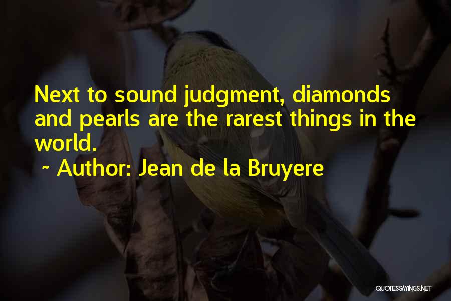 Pearls And Diamonds Quotes By Jean De La Bruyere