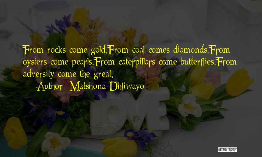 Pearls And Diamonds Quotes By Matshona Dhliwayo