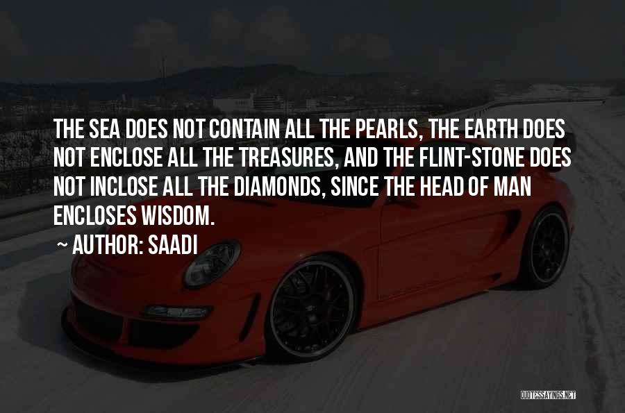 Pearls And Diamonds Quotes By Saadi