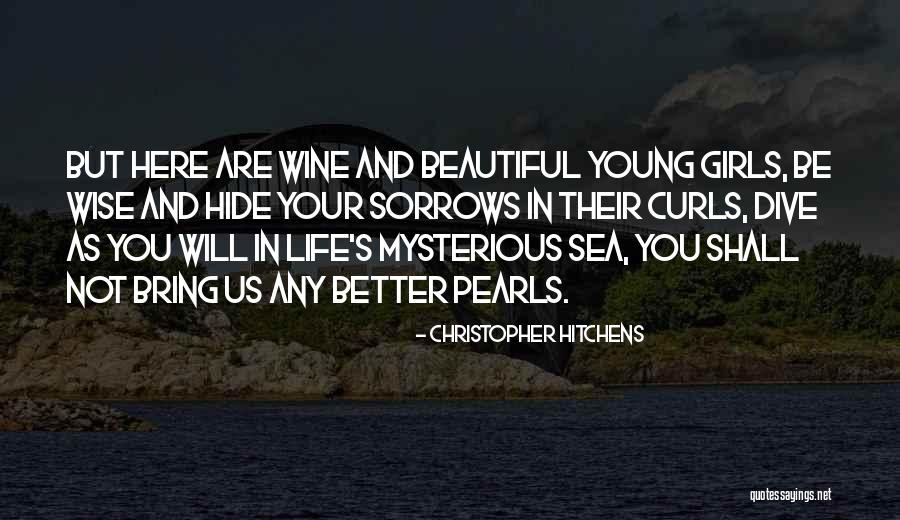 Pearls And Girls Quotes By Christopher Hitchens Pearls And Girls Quotes By Christopher Hitchens
