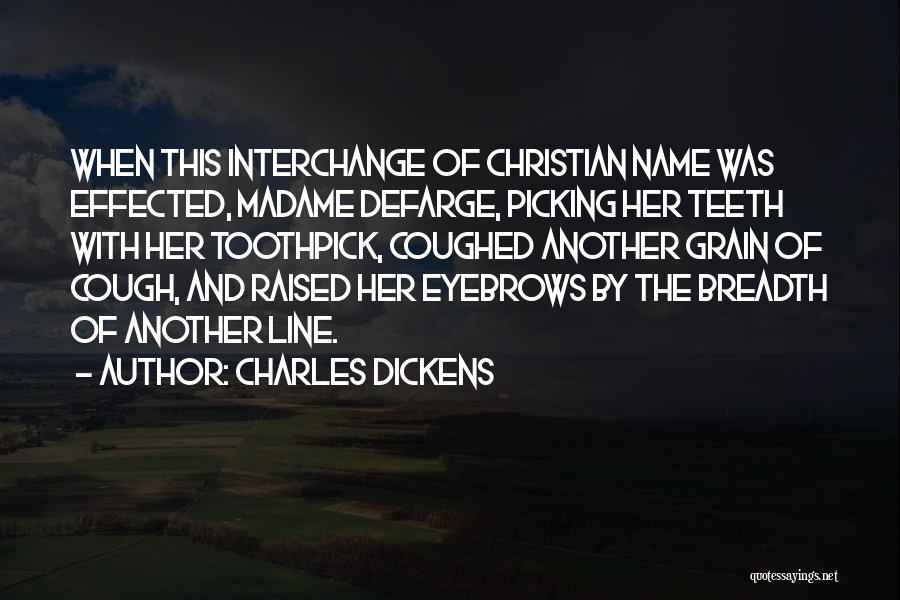 Pearmain Self Quotes By Charles Dickens