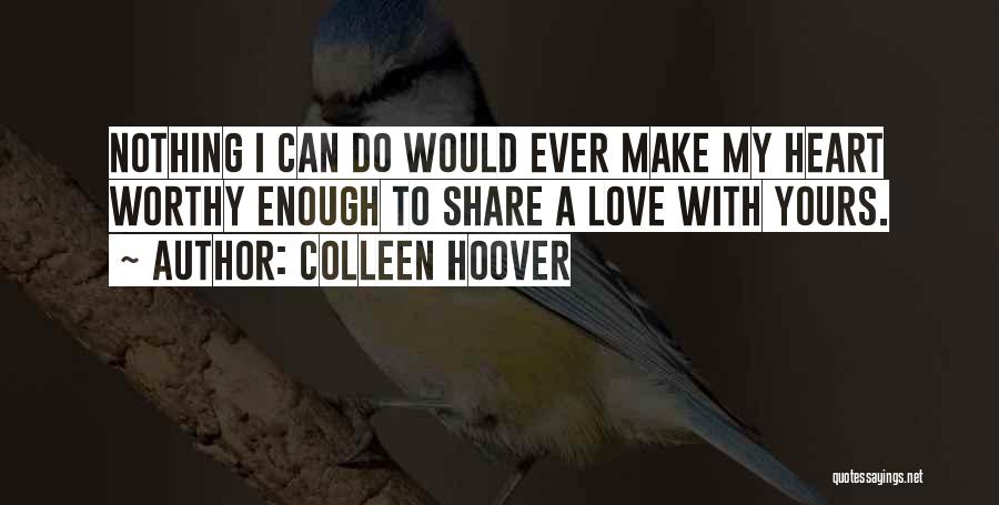 Pearmain Self Quotes By Colleen Hoover