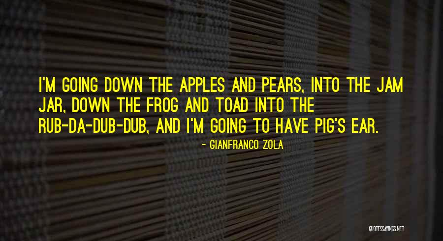 Pears And S Quotes By Gianfranco Zola Pears And S Quotes By Gianfranco Zola