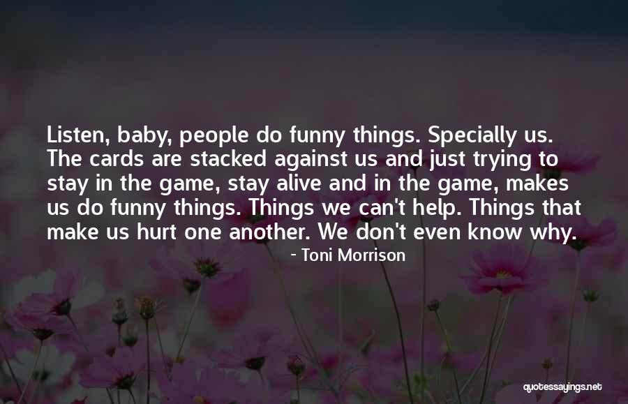 Pearwood Skate Quotes By Toni Morrison Pearwood Skate Quotes By Toni Morrison