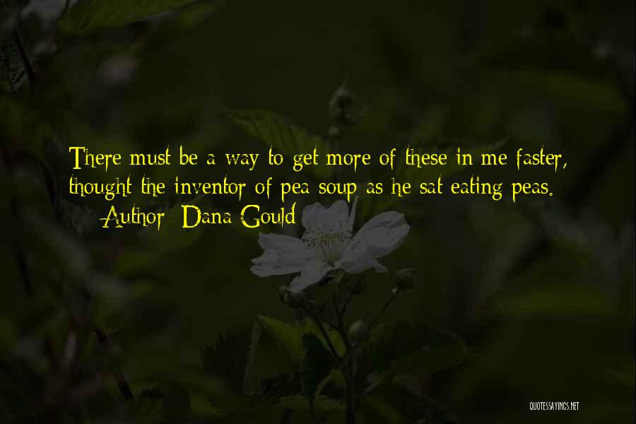 Peas Quotes By Dana Gould