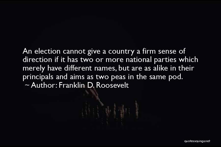 Peas Quotes By Franklin D. Roosevelt