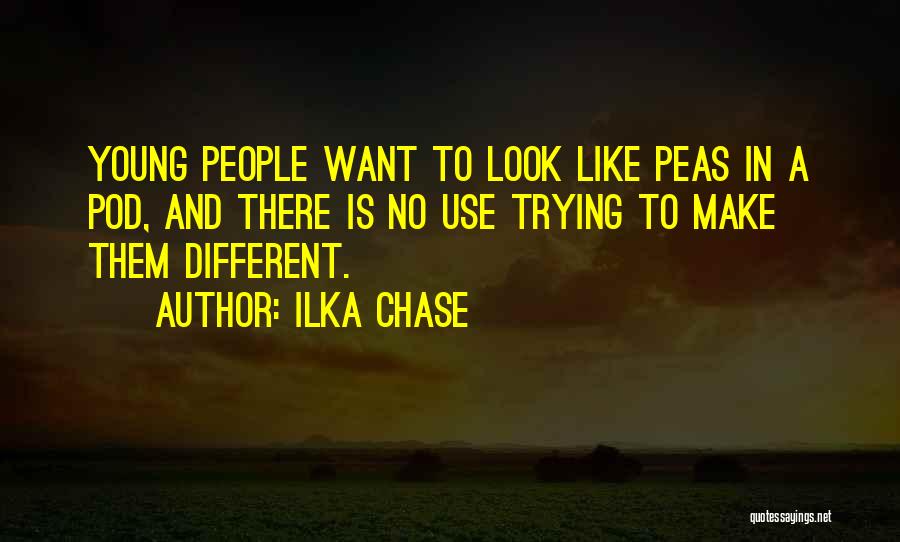 Peas Quotes By Ilka Chase