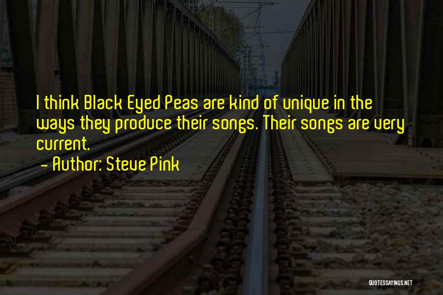 Peas Quotes By Steve Pink