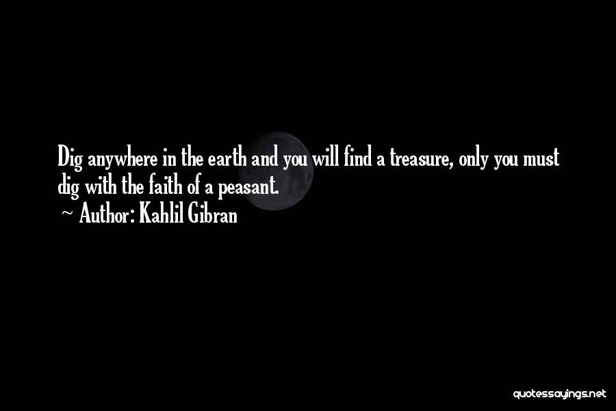 Peasant Life Quotes By Kahlil Gibran