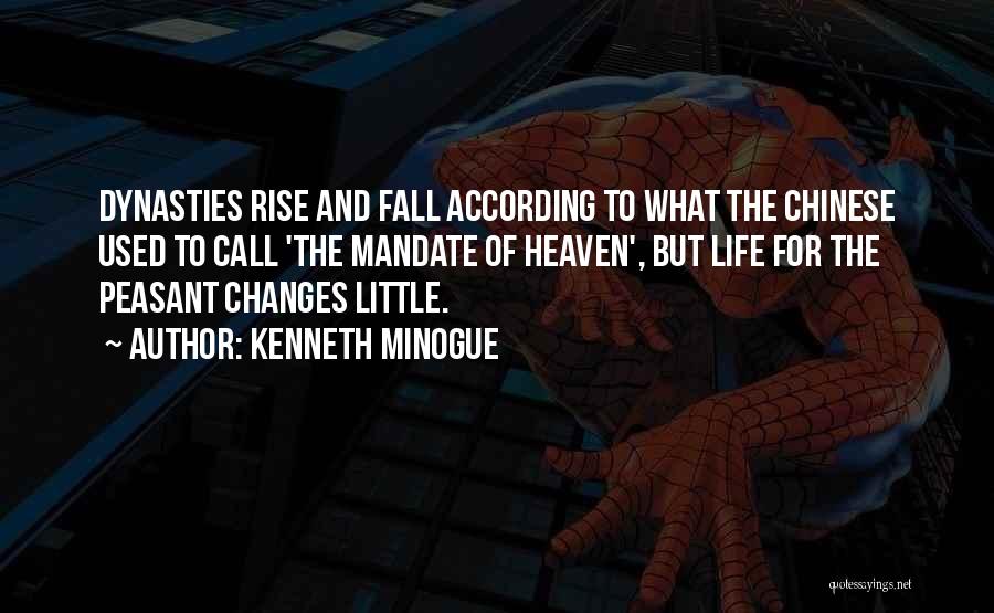 Peasant Life Quotes By Kenneth Minogue