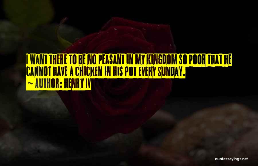 Peasant Quotes By Henry IV