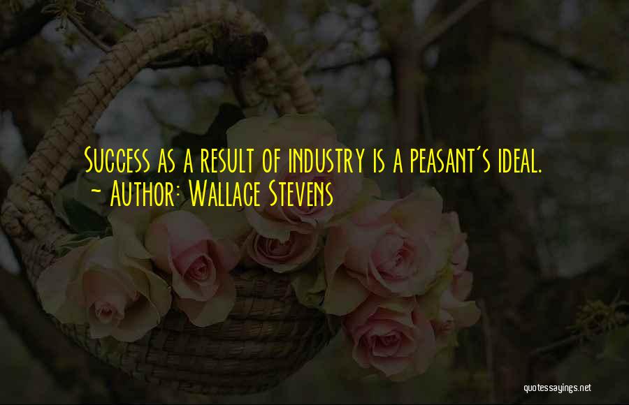 Peasant Quotes By Wallace Stevens