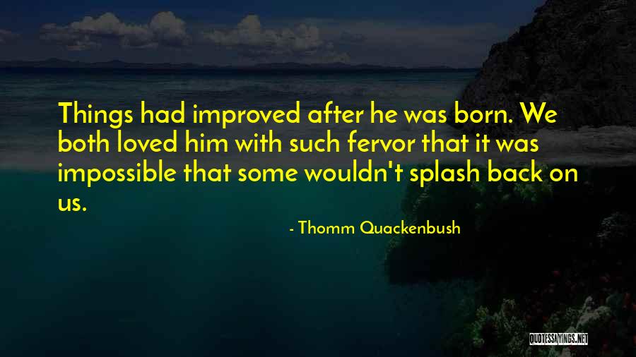 Peasantlike Quotes By Thomm Quackenbush Peasantlike Quotes By Thomm Quackenbush