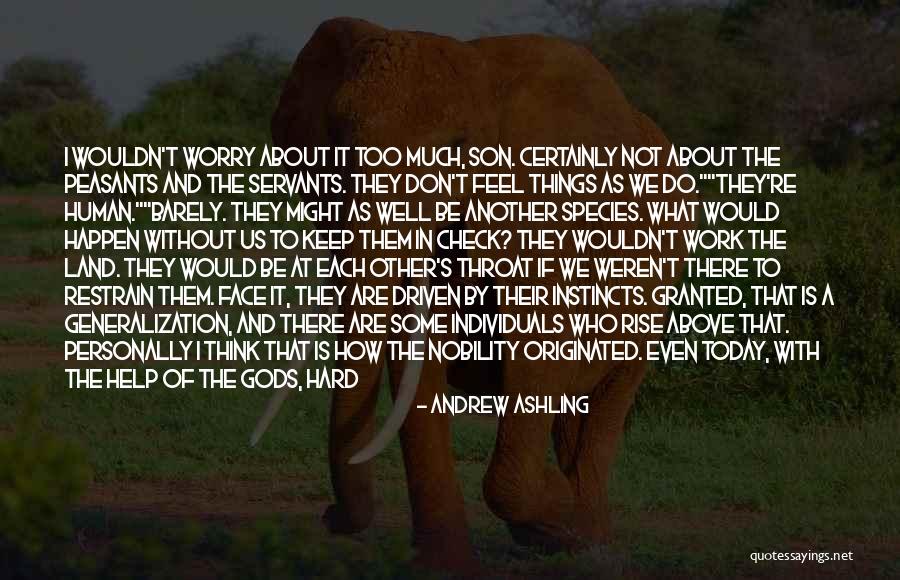 Peasants Quotes By Andrew Ashling Peasants Quotes By Andrew Ashling