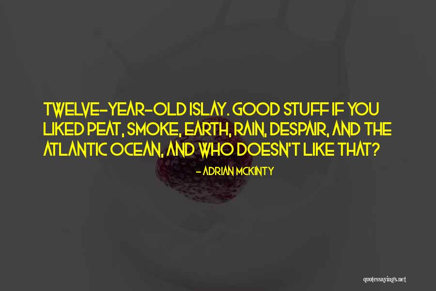 Peat Quotes By Adrian McKinty Peat Quotes By Adrian McKinty