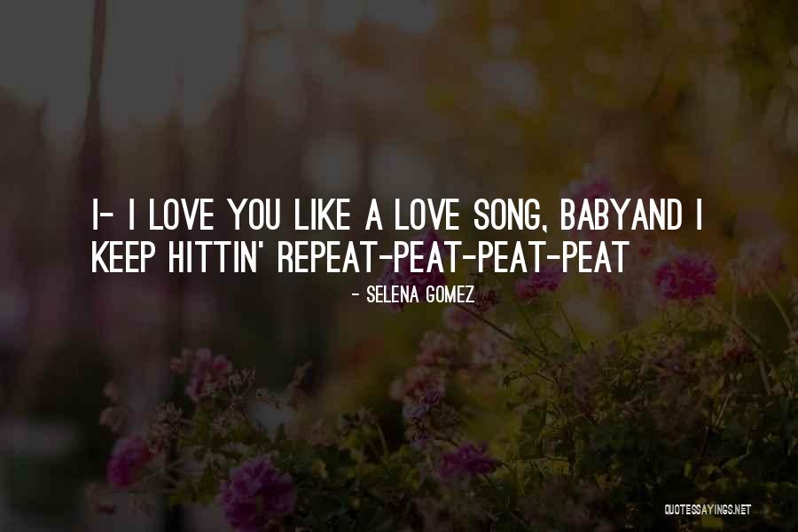 Peat Quotes By Selena Gomez Peat Quotes By Selena Gomez