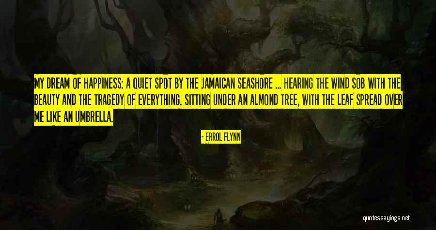 Peaty Flavor Quotes By Errol Flynn Peaty Flavor Quotes By Errol Flynn