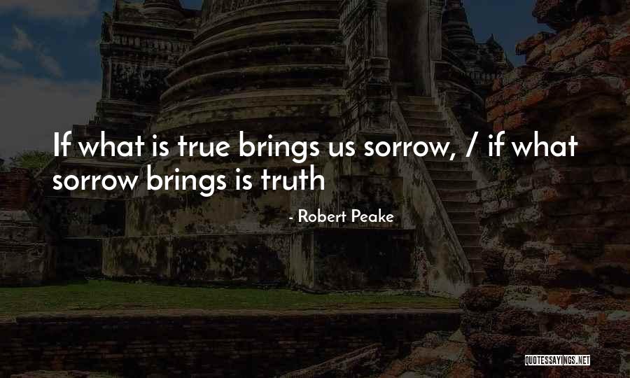 Peave Quotes By Robert Peake Peave Quotes By Robert Peake