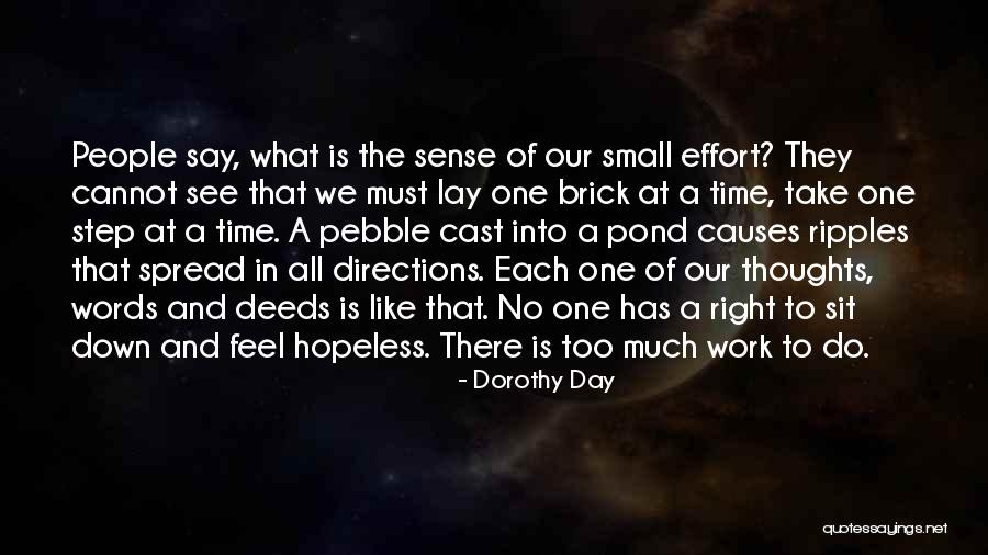 Pebble In Pond Quotes By Dorothy Day Pebble In Pond Quotes By Dorothy Day