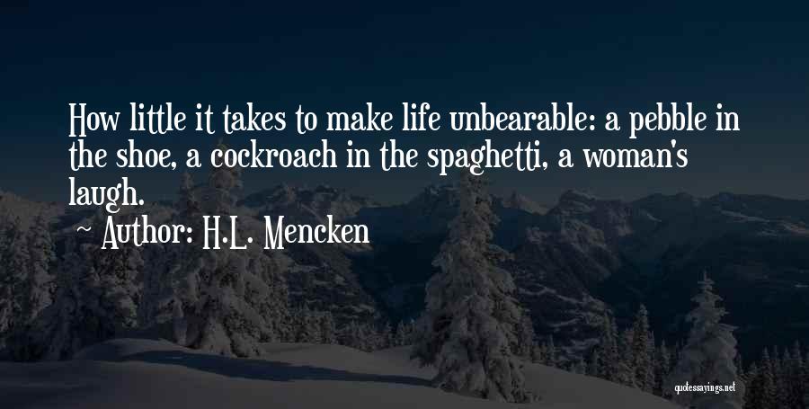 Pebble Quotes By H.L. Mencken