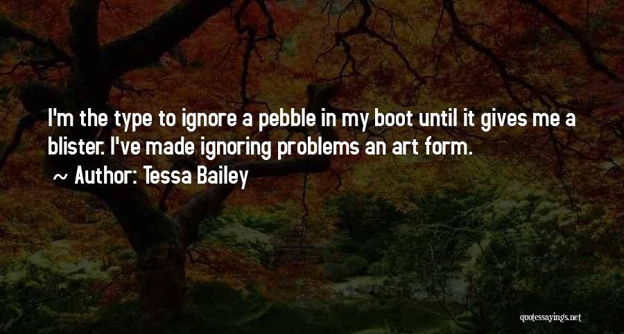 Pebble Quotes By Tessa Bailey