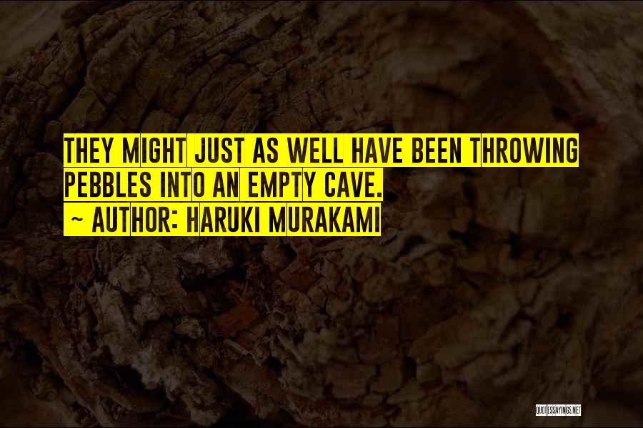 Pebbles Quotes By Haruki Murakami