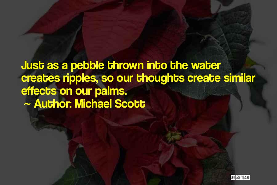 Pebbles Quotes By Michael Scott