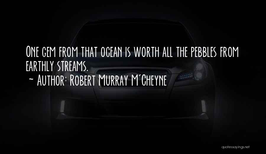 Pebbles Quotes By Robert Murray M'Cheyne