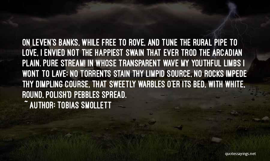 Pebbles Quotes By Tobias Smollett