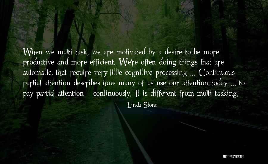 Pecahkan Batu Quotes By Linda Stone Pecahkan Batu Quotes By Linda Stone