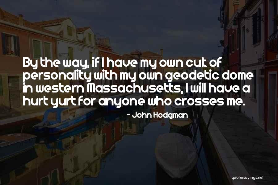 Pecahnya Gigi Quotes By John Hodgman Pecahnya Gigi Quotes By John Hodgman