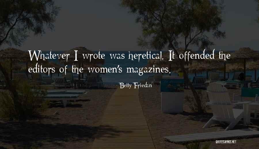 Peccant Humour Quotes By Betty Friedan Peccant Humour Quotes By Betty Friedan