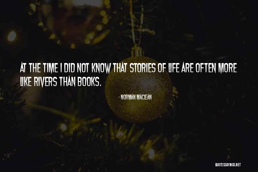 Pecchenino Winery Quotes By Norman Maclean Pecchenino Winery Quotes By Norman Maclean