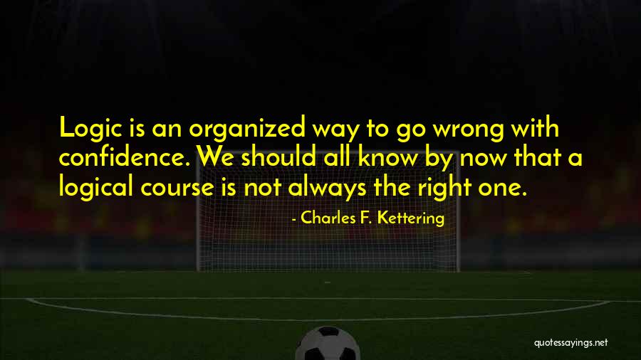 Pececitos Quotes By Charles F. Kettering Pececitos Quotes By Charles F. Kettering