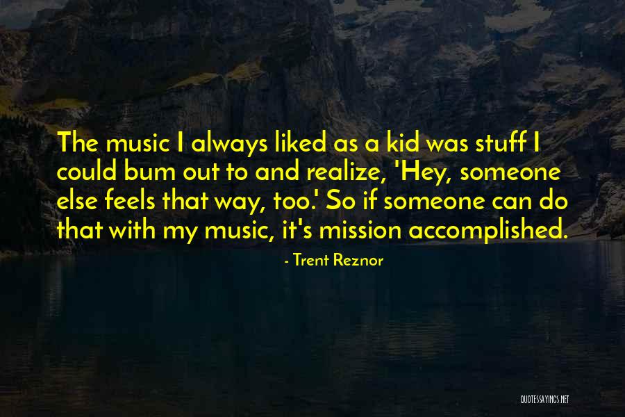 Pechiney Group Quotes By Trent Reznor Pechiney Group Quotes By Trent Reznor