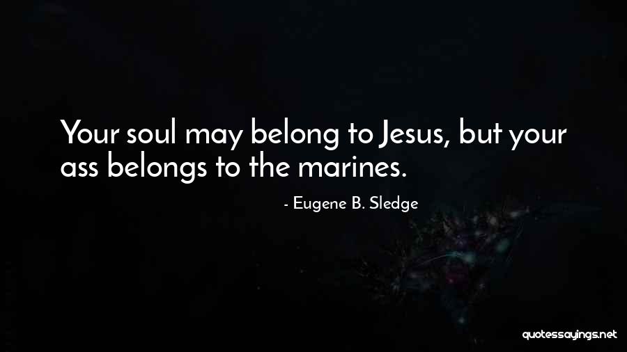 Pechota Velk Mezir C Quotes By Eugene B. Sledge Pechota Velk Mezir C Quotes By Eugene B. Sledge