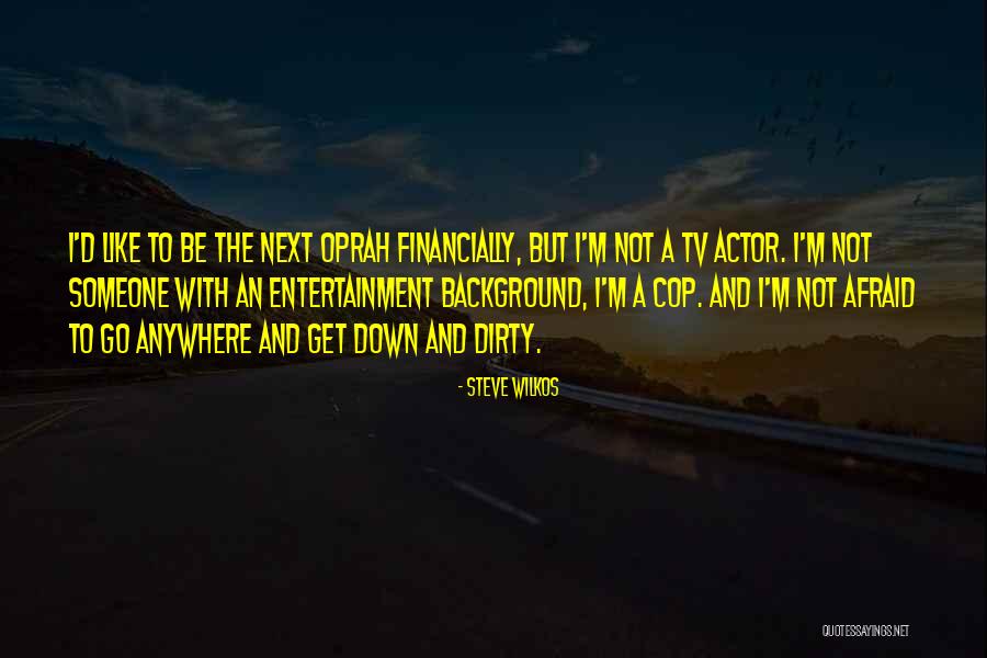 Pecina Vjetrenica Quotes By Steve Wilkos Pecina Vjetrenica Quotes By Steve Wilkos