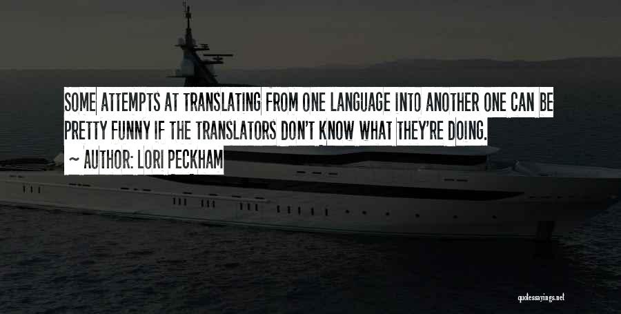 Peckham Quotes By Lori Peckham