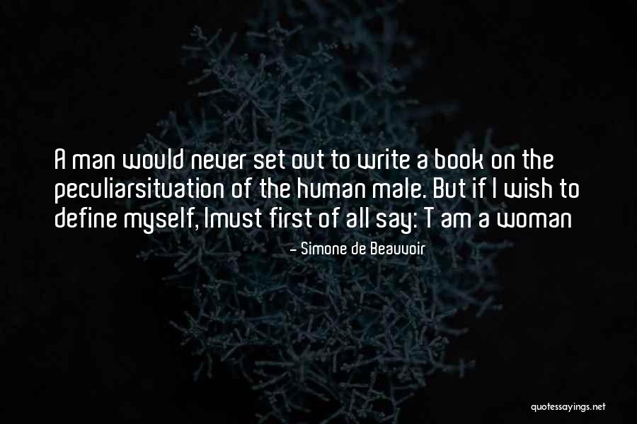 Peculiar Man Quotes By Simone De Beauvoir Peculiar Man Quotes By Simone De Beauvoir