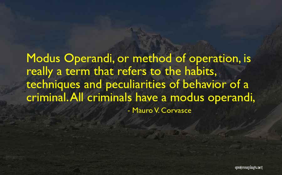 Peculiarities Quotes By Mauro V. Corvasce Peculiarities Quotes By Mauro V. Corvasce