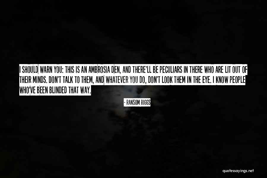 Peculiars Quotes By Ransom Riggs Peculiars Quotes By Ransom Riggs